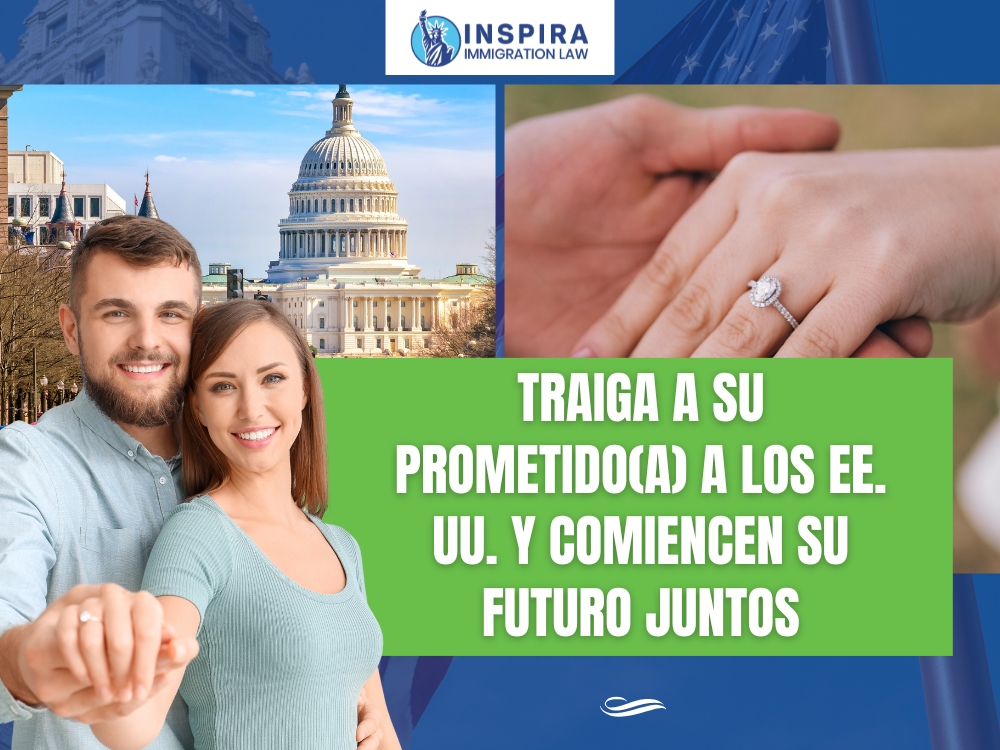 visa K 1 aiga a su prometido(a) a los EE UU Inspira Immigration Law