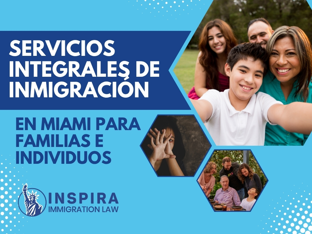 Abogado de inmigración integral en Miami - Ley de inmigración Inspira