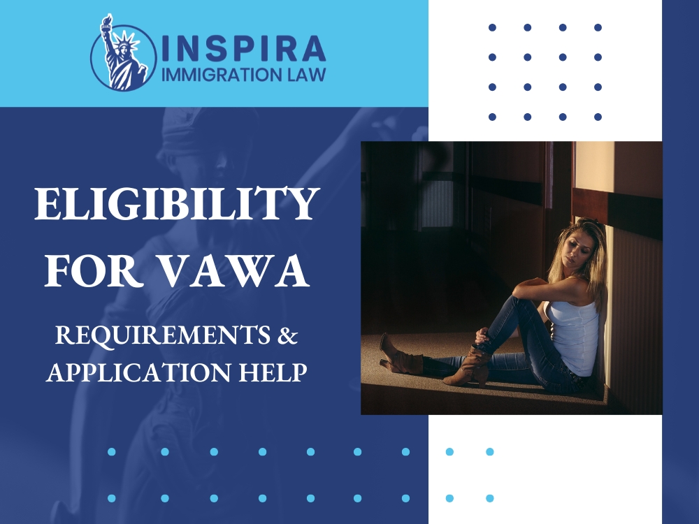 VAWA Immigration Eligibility - Inspira Immigration Law