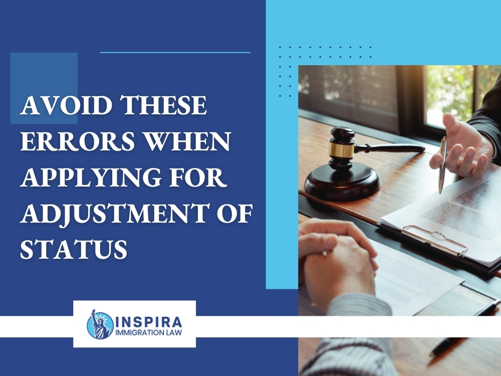 Adjustment of Status Lawyer - Avoid These Errors - Inspira Immigration Law