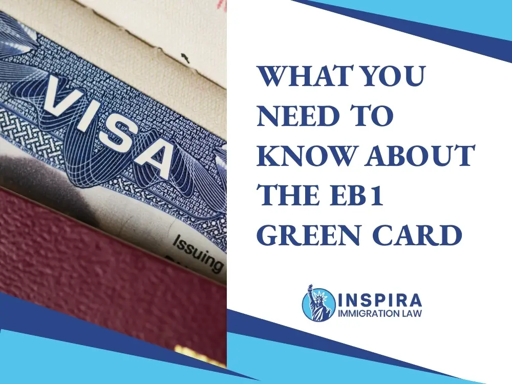 EB1 Green Card - What to Include in Your Application - Inspira Immigration Law