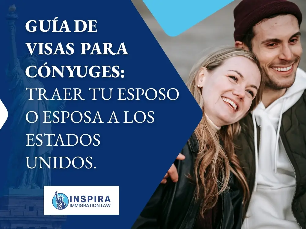 Visa de Cónyuge - Guía de visas para cónyuges - Inspira Immigration Law